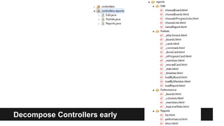 Decompose Controllers early
 