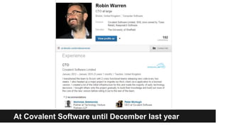 At Covalent Software until December last year
 