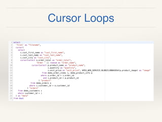Cursor Loops
 