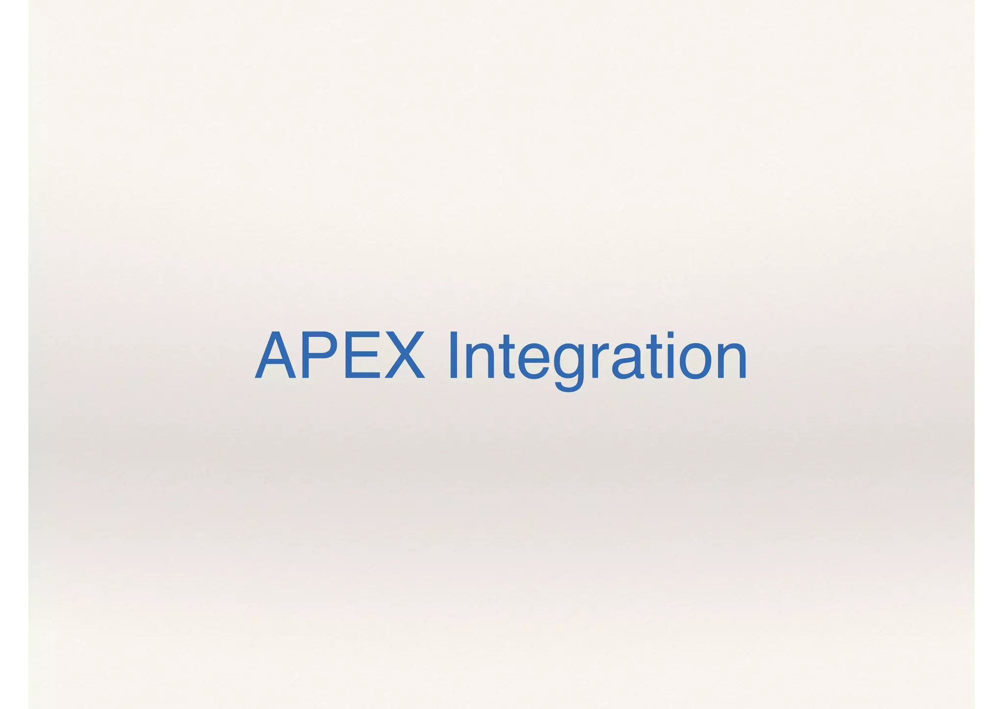 APEX Integration
 