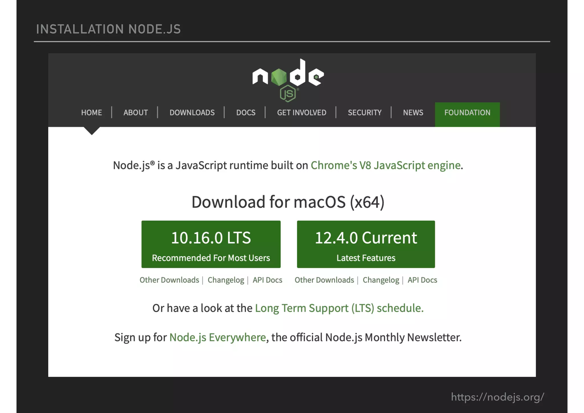 INSTALLATION NODE.JS
https://nodejs.org/
 