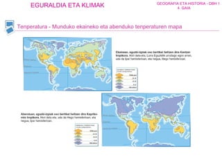 Tenperatura - Munduko ekaineko eta abenduko tenperaturen mapa 