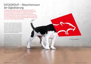 IT’s automated | Maschinenraum der Digitalisierung 76
IT’s that empowering.
IT’s automated | Maschinenraum der Digitalisierung
Die Digitalisierung verändert Wirtschaft und Gesellschaft tiefgreifend –
und sie stellt Unternehmen aller Branchen vor große Herausforderungen.
Die hohe Komplexität von IT-Strukturen, ständige Veränderungen,
Innovationen und auch neue Risiken, verbunden mit einem immanenten
Fachkräftemangel bedeuten, dass ein Partner auf Augenhöhe unverzichtbar
ist, um die Unternehmens-IT für die Herausforderungen der Digitalisierung
heute und in Zukunft erfolgreich aufzustellen.
DATAGROUP – Maschinenraum
der Digitalisierung
Genau hierbei unterstützt DATAGROUP ihre Kunden seit
über 30 Jahren. Denn entscheidend für erfolgreiche Digitali-
sierung ist eine effiziente, standardisierte und qualitätsgesi-
cherte IT, bei der Prozesse und Systeme optimal aufeinander
abgestimmt sind. Mit der ­CORBOX hat ­DATAGROUP einen
innovativen Lösungs­ansatz gefunden, der Kunden im Betrieb
ihrer digitalen Systeme unterstützt. Das Service-Portfolio
erstreckt sich von ­Private und Public Cloud Services bis hin
zu End User Services. ­CORBOX ist eine modulare Suite von
IT-Services. Die einzelnen Module sind flexibel miteinander
kombinierbar und perfekt aufeinander abgestimmt.
In der Regel assoziiert man den Begriff der Industrialisierung
mit der traditionellen Industrie. Doch auch im IT-Bereich
kommt der Entwicklung mit fortschreitendem Reifegrad
wachsende Bedeutung zu. Im übertragenen Sinne lässt sich
die Ausgangssituation mit jener in der Automobilbranche zu
Zeiten Henry Fords vergleichen. Bevor Henry Ford das Fließ-
band einführte, war die Automobilproduktion wenig standar-
disiert. So ähnlich ist es in der IT. Viele Unternehmen arbeiten
noch immer mit vielen individuellen Einzellösungen. Für eine
effiziente Automatisierung jedoch sind hochwertige Stan-
dardisierungen erforderlich. Genau das bietet die ­CORBOX:
Standardisierung, hohe Qualität und, durch den modularen
Aufbau, maximale Flexibilität für den Kunden.
Alle ­CORBOX-Serviceprozesse sind standardisiert und quali-
tätsgesichert nach ISO 20000-Kriterien. Denn nur mit den
hochwertigen, effektiven und standardisierten Service-as-a-
Product-Modulen lassen sich optimale Voraussetzungen für
die weitere Industrialisierung der IT gewährleisten und die
Grundlagen für Digitalisierung schaffen.
 