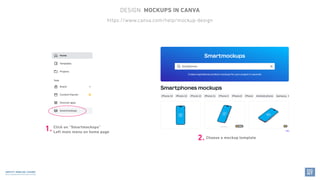 1. Click on “Smartmockups”
Left main menu on home page
2. Choose a mockup template
https://www.canva.com/help/mockup-desig...