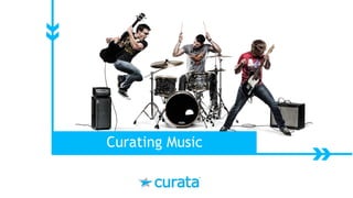 Curating Music
 