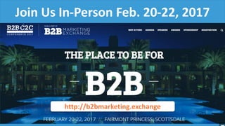 #LLS16
Join Us In-Person Feb. 20-22, 2017
www3.demandgenreport.com/LLS16http://b2bmarketing.exchange
 
