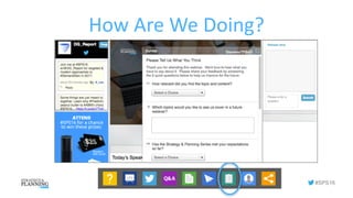 #SPS16
How	Are	We	Doing?
 