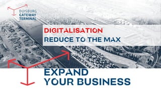 EXPAND
YOUR BUSINESS
DIGITALISATION
REDUCE TO THE MAX
 