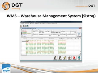WMS	
  –	
  Warehouse	
  Management	
  System	
  (Sistoq)	
  
 