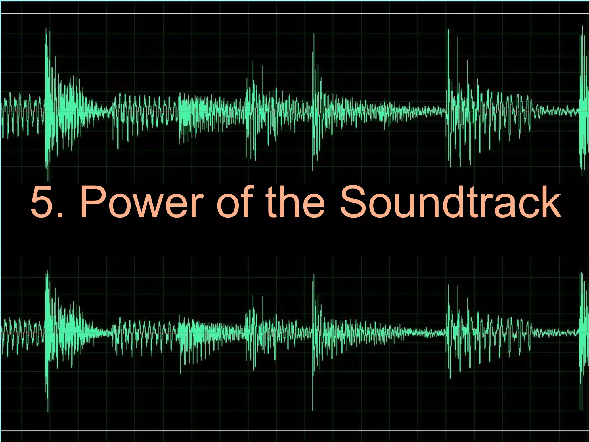 5. Power of the Soundtrack