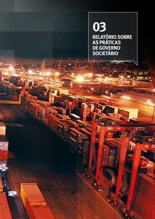 RELATÓRIO SOBRE
AS PRÁTICAS
DE GOVERNO
SOCIETÁRIO
03
 