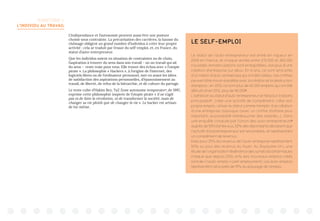 TERRITOIRE 1:
L’INDIVIDU AU TRAVAIL
L’indépendance et l’autonomie peuvent aussi être une posture
choisie sous contrainte. La précarisation des carrières, la hausse du
chômage obligent un grand nombre d’individus à créer leur propre
activité : cela se traduit par l’essor du self-emploi, et, en France, du
statut d’auto-entrepreneur.
Que les individus soient en situation de contraintes ou de choix,
l’aspiration à trouver du sens dans son travail - ou un travail qui ait
du sens - reste vraie pour tous. Elle trouve des échos avec « l’utopie
pirate ». La philosophie « Hackers », à l’origine de l’internet, des
logiciels libres ou de l’ordinateur personnel, met en avant les idées
de satisfaction des aspirations personnelles, d’épanouissement au
travail, de liberté, de refus de la hiérarchie, et de culture du partage.
Le texte culte d’Hakim Bey, TaZ Zone autonome temporaire9
, de 1997,
exprime cette philosophie inspirée de l’utopie pirate « il ne s’agit
pas ni de faire la révolution, ni de transformer la société, mais de
changer sa vie plutôt que de changer la vie ». Le hacker est artisan
de lui-même.
LE SELF-EMPLOI
Le statut de l’auto-entrepreneur est entré en vigueur en
2009 en France, et chaque année entre 270.000 et 360.000
nouvelles immatriculations sont enregistrées, soit plus d’une
création d’entreprise sur deux. En 6 ans, ce sont ainsi près
d’un million d’auto-entreprises qui ont été créées. Ces chiffres
peuvent être mis en parallèle avec la création et la destruction
d’emplois : en 2013, ce sont plus de 40.000 emplois qui ont été
détruits et en 2012, plus de 90.0006
.
L’adhésion au statut d’auto-entrepreneur se fait pour 3 raisons
principales7
 : créer une activité de complément, créer son
propre emploi, utiliser le statut comme tremplin à la création
d’une entreprise classique (avec un chiffre d’affaire plus
important, la possibilité d’embaucher des salariés…). Dans
une enquête conduite par l’Union des auto-entrepreneurs8
auprès de 1051 d’entre eux, 52% des répondants déclarent que
l’activité d’autoentrepreneur est secondaire, et représentant
un complément de revenus.
Mais pour 25% les revenus de l’auto-entreprise représentent
50% ou plus des revenus du foyer. Au Royaume-Uni, une
étude de l’organisation fédératrice des syndicats britanniques
indique que depuis 2010, 44% des nouveaux emplois créés
sont de « l’auto-emploi » (self-employment). Les auto-emplois
représentent ainsi près de 15% du paysage de l’emploi.
 