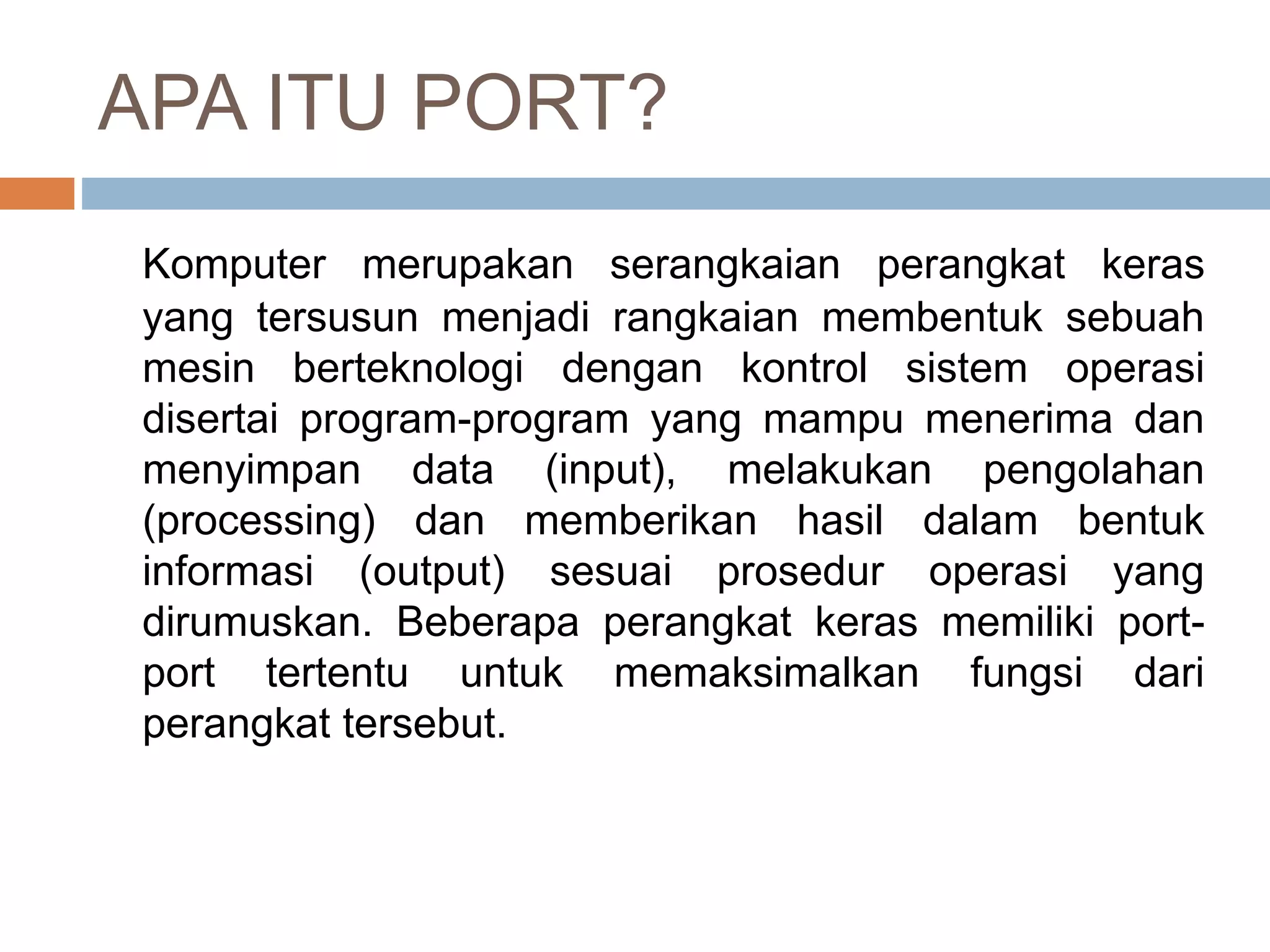 PENGERTIAN DAN FUNGSI PORT | PPTX