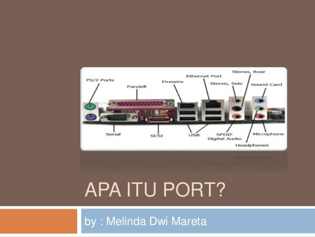 Pengertian Dan Fungsi Port