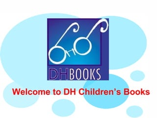 Welcome to DH Children’s Books 