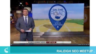 2RALEIGH SEO MEETUP
 