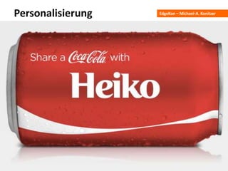 EdgeKon – Michael-A. KonitzerPersonalisierung
 