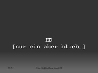 HD [nur ein aber blieb…] 10:04:08 vorm. FH Mainz | Film & Video | Dietmar Hochmuth | IMG 