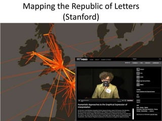 Mapping the Republic of Letters
(Stanford)
 