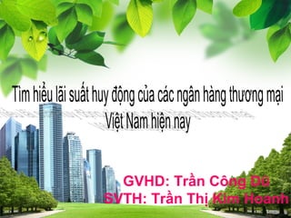 L/O/G/O
GVHD: Trần Công Dũ
SVTH: Trần Thị Kim Hoanh
 