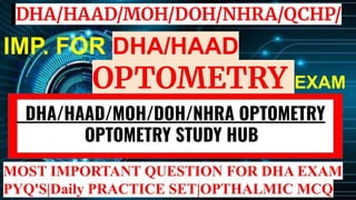 DHA OPTOMETRY MCQ Question /HAAD/MOH.pdf