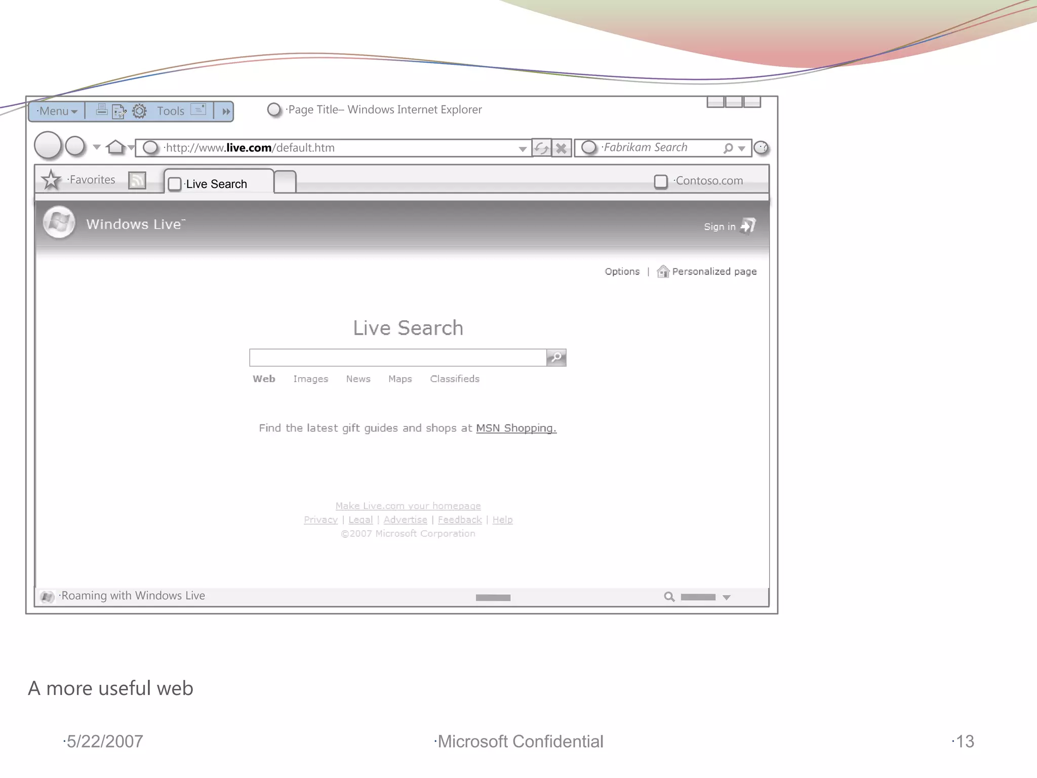 IE8 FireStarter - Keynote - Creating Value with IE8