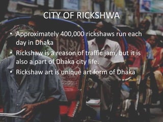Altaf Rickshwa A study on Dhaka city | PPTX