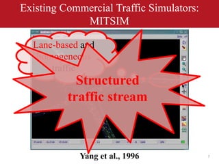Towards Simulating Non-lane Based Heterogeneous Road Traffic of Less ...