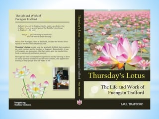 Dhammakaya pioneers in the UK: featuring Fuengsin Trafford