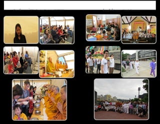 ธรรมรัตน์ Dhammaratana ธรรมรัตน์ Dhammaratana
ประเพณีสงกรานต์ 2556 - Songkran Festival at BMCP 2013 ทำ�บุญวันวิสาขบูชา - Vesak Ceremony
 