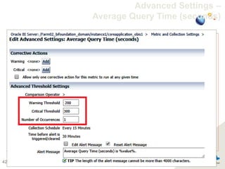 42
Advanced Settings –
Average Query Time (seconds)
 