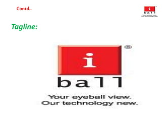 Contd..
Tagline:
 