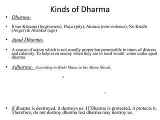 Adharma Examples Dharma and purushrtha | PPTX