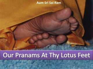 1 
Aum Sri Sai Ram 
 