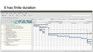 Project Management (CAPM) - Introduction
Mohammad Tawfik
#WikiCourses
http://WikiCourses.WikiSpaces.com
It has finite duration
 