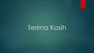 Terima Kasih 
