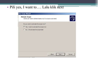 • Pili yes, I want to…. Lalu klik next
 