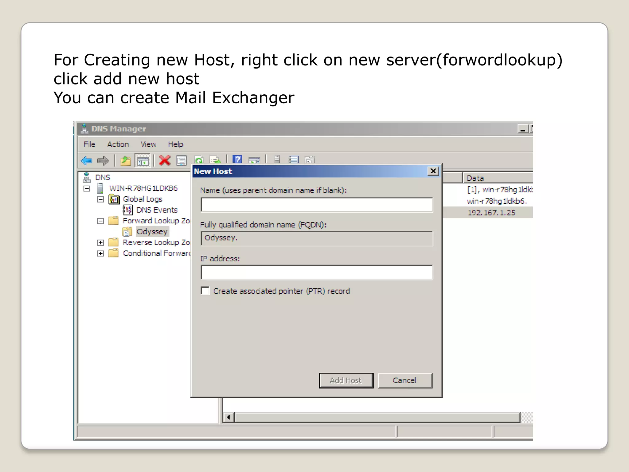For Creating new Host, right click on new server(forwordlookup)
click add new host
You can create Mail Exchanger
 