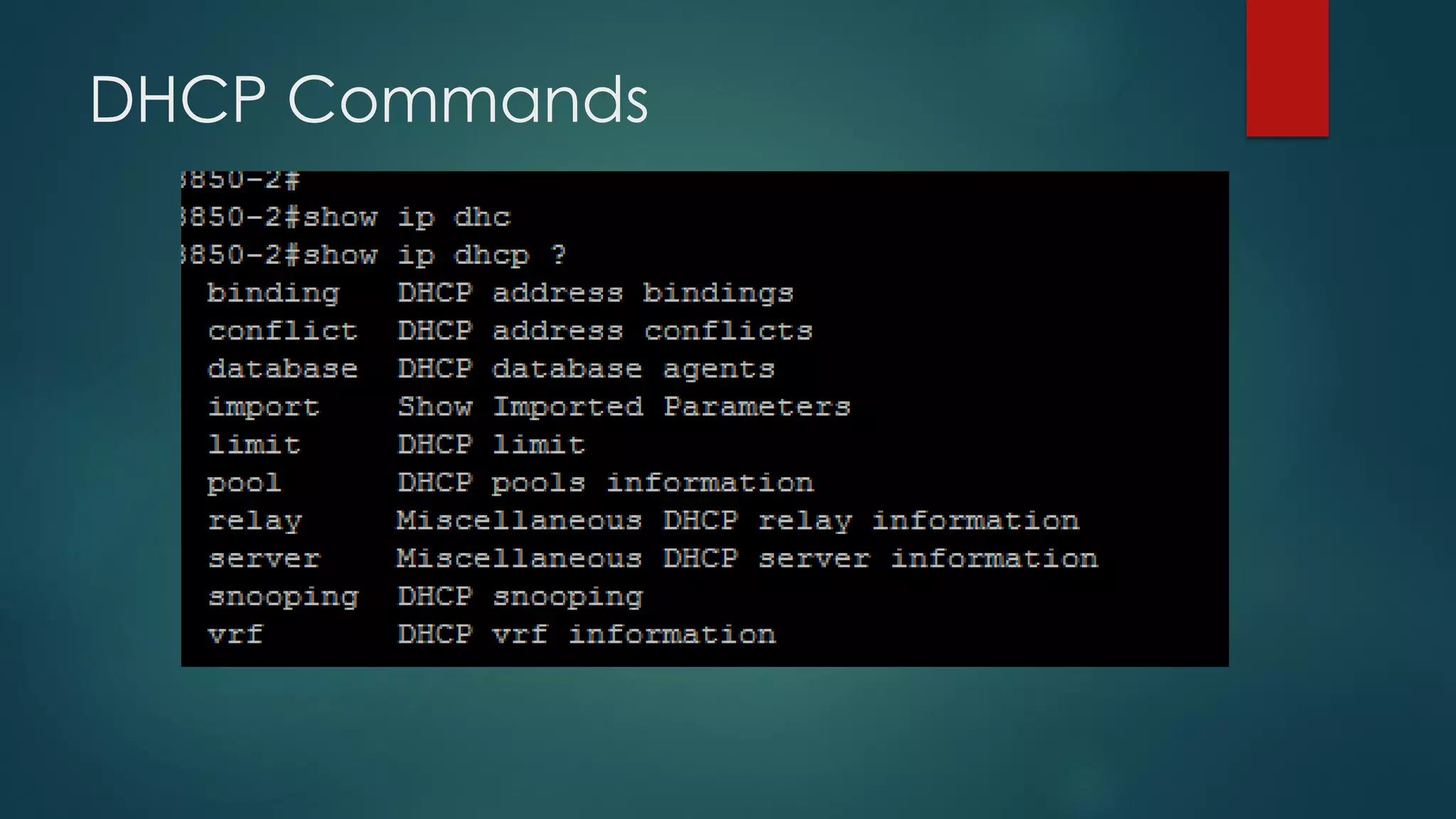 DHCP Commands
 