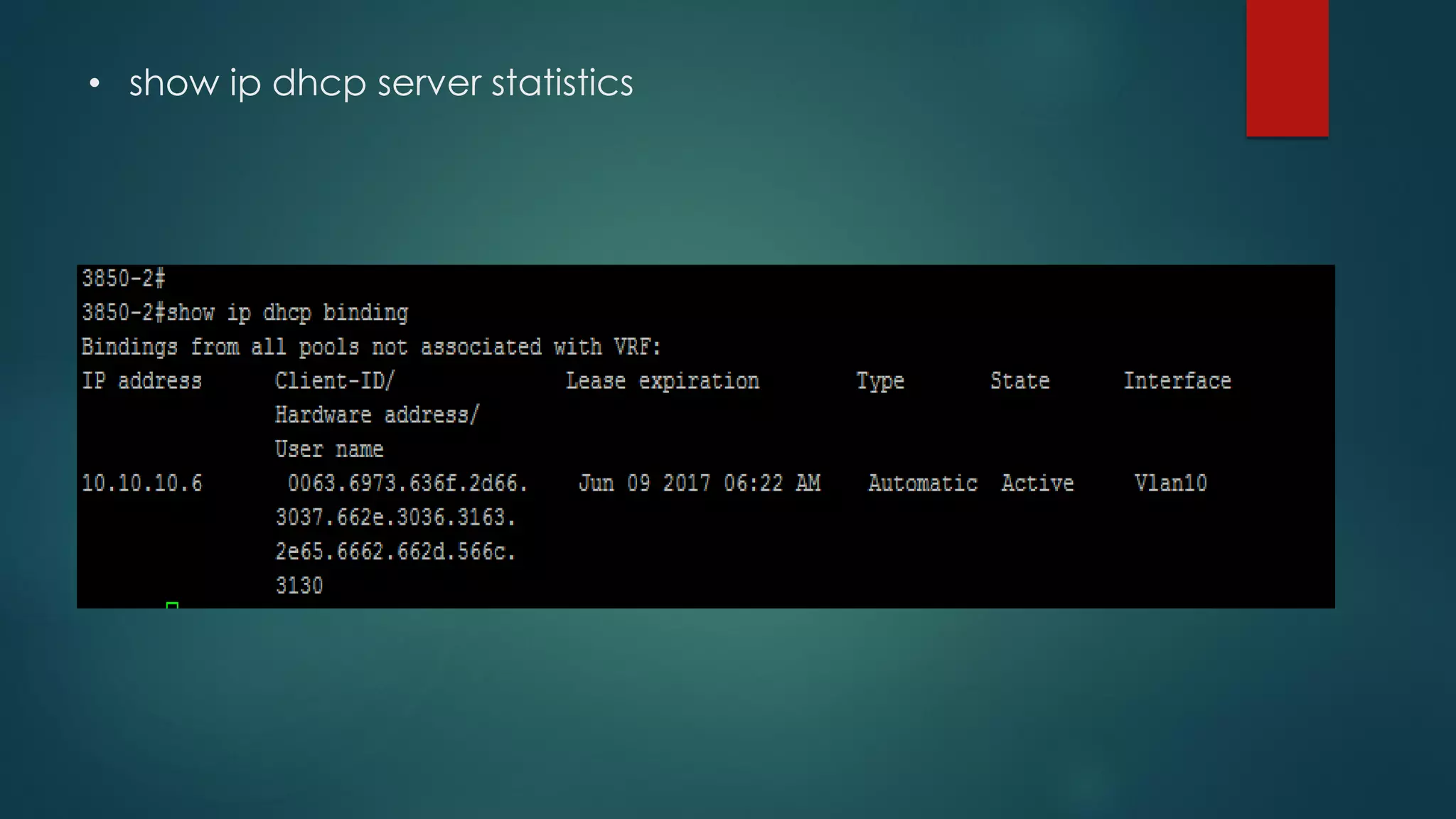 • show ip dhcp server statistics
 