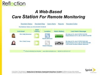 A Web-Based Care  Station  For Remote Monitoring Reflection’s Wireless Telehealth Solutions  © 2010 