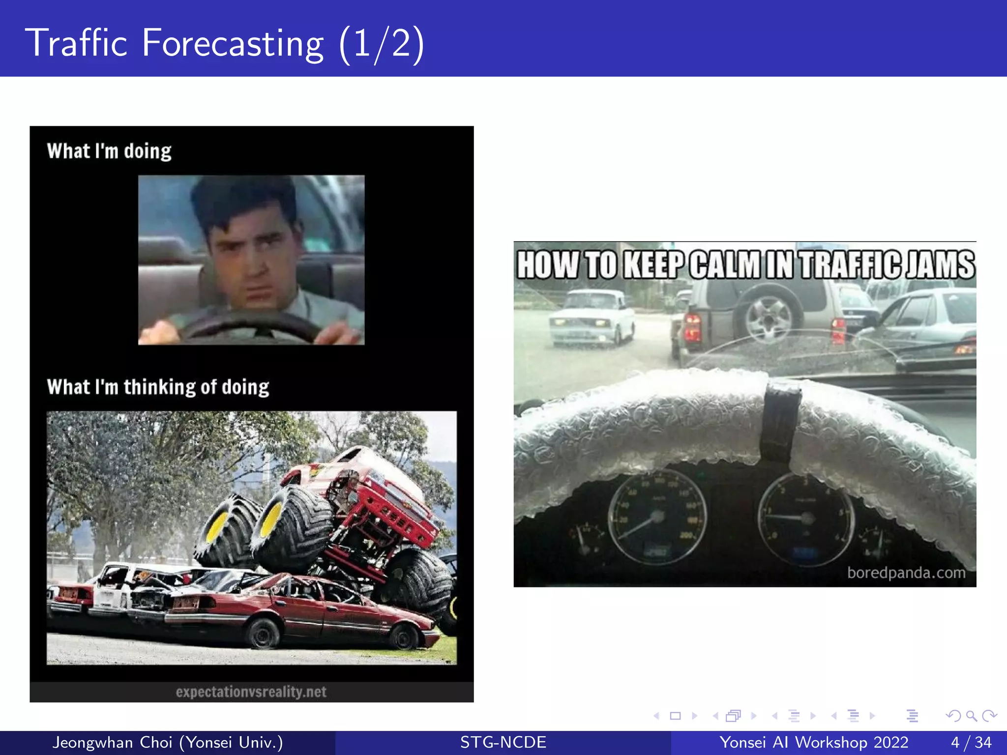 Traffic Forecasting (1/2)
Jeongwhan Choi (Yonsei Univ.) STG-NCDE Yonsei AI Workshop 2022 4 / 34
 