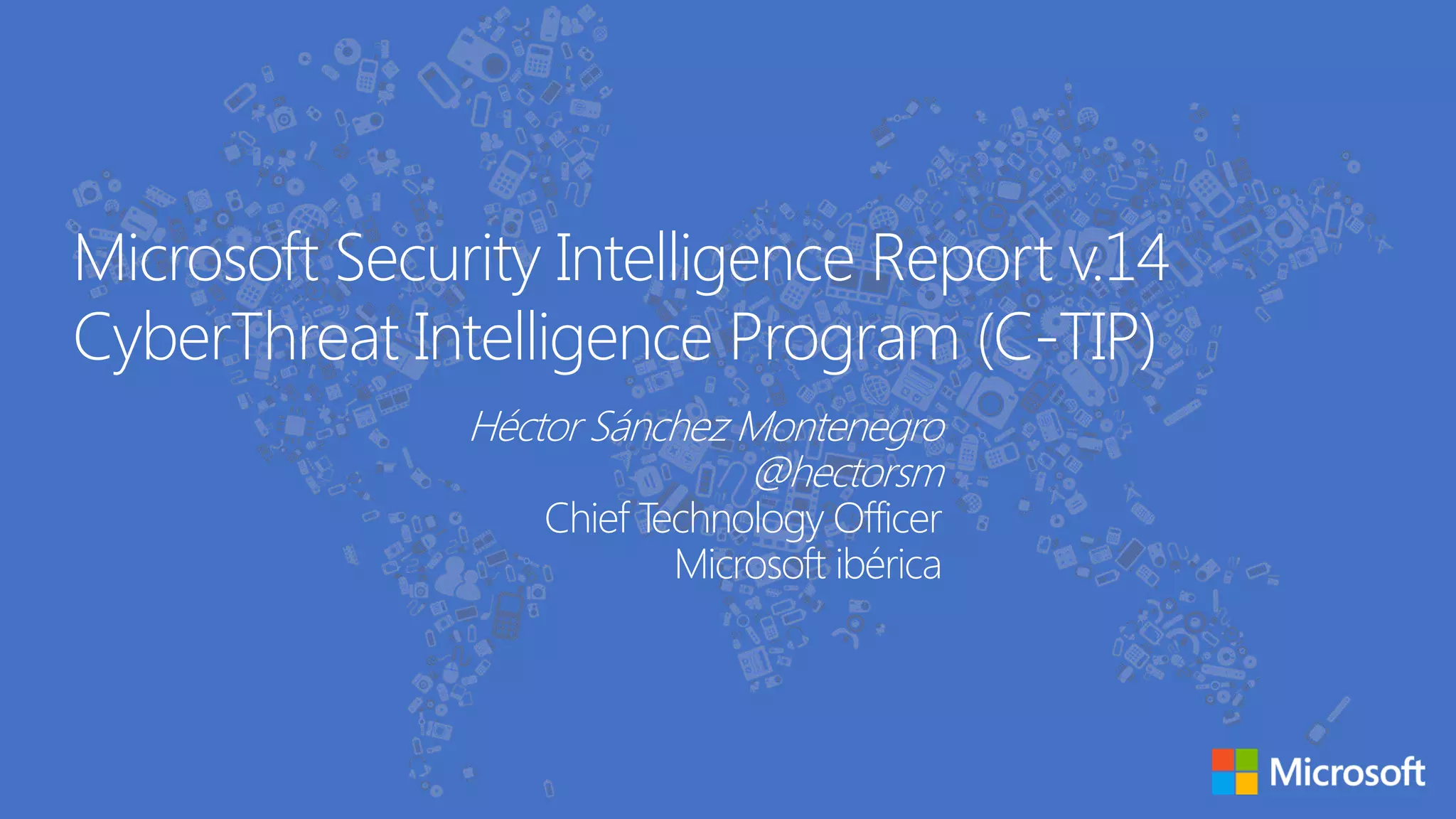 Cyber threat intelligence program (Microsoft) - II Encuentro nacional ...