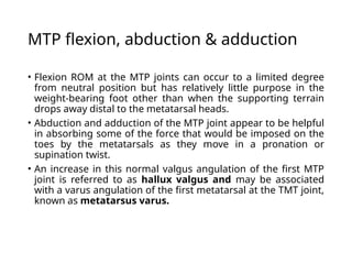 Mtpj Rom Dheeraj ankle and foot biomechanics .pptx