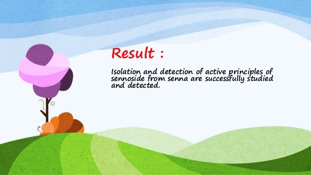 Isolation and detection of active principles of the sennoside from the