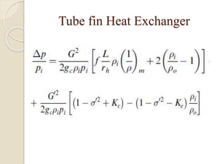 Tube fin Heat Exchanger
 