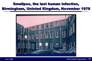 Smallpox, the last human infection, Birmingham, Uninted Kingdom, November 1978 
