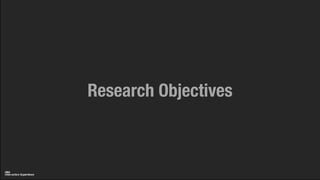 Research Objectives
 