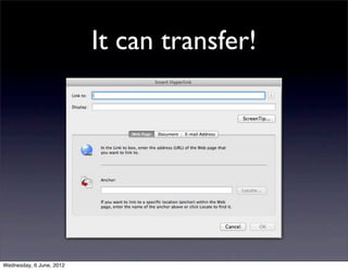 It can transfer!




Wednesday, 6 June, 2012
 