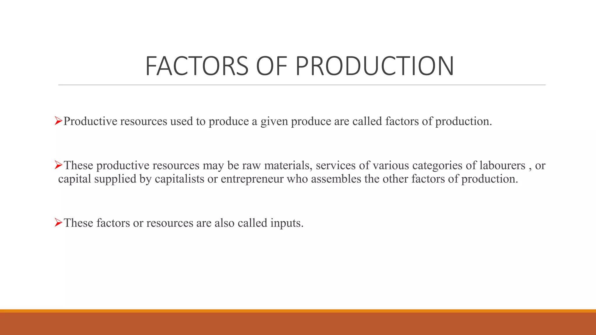FACTORS OF PRODUCTION – LAND & ITS CHARACTERISTICS – THEORIES OF RENT ...